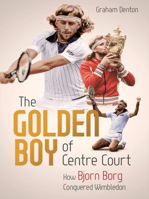 cover image of The Golden Boy of Centre Court
